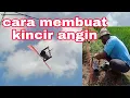 Download Lagu cara gampang membuat kincir angin pengusir burung pipit di sawah#pengusirburungpipit