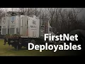 What is a FirstNet Deployable