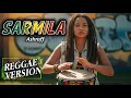 Lagu SARMILA - Ashraff | COVER REGGAE VERSION
