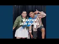 Download Lagu Mantan Jadi Hugel