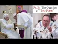 Fr Z The Question of Two Popes