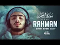 Download Lagu Surah Ar Rahman سورة الرحمن | Deep Healing Recitation for Peaceful Sleep #quranforsleep