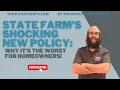 State Farm s Shocking New Policy Why It s the Worst for Homeowners