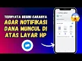 2 Cara Mengaktifkan Notifikasi DANA Terbaru