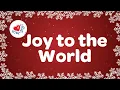 Joy to the World Christmas Song & Carol with Lyrics Love to Sing