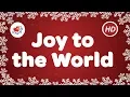 Download Lagu Joy to the World Christmas Song \u0026 Carol with Lyrics Love to Sing