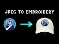 Turn a JPEG into Embroidery