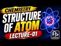 Structure of Atoms Lecture 01 Understand the Atom Master Chemistry
