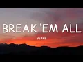 Download Lagu Berre - Break ‘Em All (Lyrics)🎵