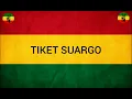 Download Lagu LIRIK~TIKET SUARGO versy(REGGAE SKA)