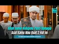 Download Lagu Allah Jamin Hidupmu Bahagia Tidak Akan Susah | Al Habib Ali Zaenal Abidin Al Hamid