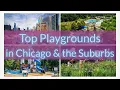 Best Playgrounds in Chicago for Kids City Suburbs