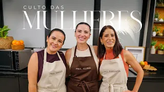 Viva a Vida da Igreja | Pra. Aline Carvalho,  Pra. Thaís Lopes e Pra. Fabianna Sena | Mananciais RJ