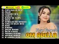 Download Lagu TASYA ROSMALA OM ADELLA TERBARU 2025 || CINTA FAN AIR MATA - MALAM - KERANDA CINTA - CAMELIA .