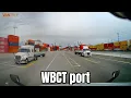 Driving in the ports of Los Angeles WBCT port