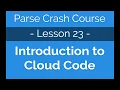 Parse Crash Course Introduction to Cloud Code Functions