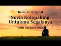 Novia Kolopaking - Untukmu Segalanya ( Karaoke Original With Backing Vocal )