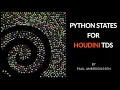 Python States for Houdini TDs Course