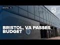 Bristol Virginia passes 88 million budget amid concerns lowers trash fees