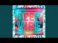 Download Lagu Deep Vibe