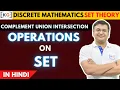 1 9 Operations on set complement union intersection of a set in hindi examples definition venn