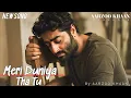 Lagu Meri Duniya Tha Tu | Aarzoo Khaan | Arijit Singh Style | New Hindi Sad Song | Heartbrea Song