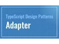 Adapter TypeScript Design Patterns