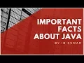 I B KUMAR Interesting Facts of Java Part 2 Java Tutorials