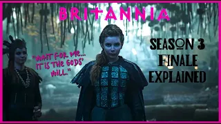 britannia season 3 finale explained the chosen one 