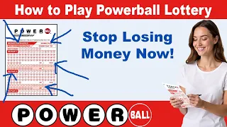 How to Play Powerball Lottery Correctly Stop Losing Money Now