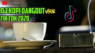 DJ tik tok terbaru Kopi Dangdut full bass 2020 slow versi angklung