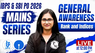 SBI & IBPS PO Mains 2026 | Rank and Indices | General Awareness | by Sushmita Ma'am
