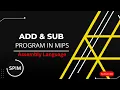 Add and Subtract two number in Mips Assembly language Computer Science