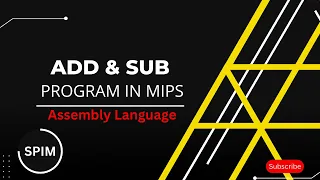 Add and Subtract two number in Mips Assembly language Computer Science