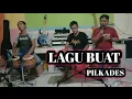 Download Lagu LAGU BUAT PILKADES || TERBARU