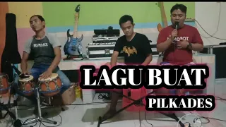 Download LAGU BUAT PILKADES || TERBARU MP3