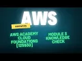 AWS Cloud Foundations Module 3 Knowledge Check Answers 2025 Updated Module 3 MCQs Solved