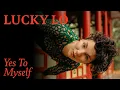 Lucky Lo - Yes to Myself (Artwork Video)