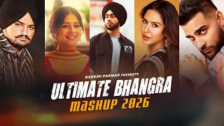 Ultimate Bhangra Mashup 2026 | Sohniye | For a Reason | Shubh | Karan Aujla | Naresh Parmar