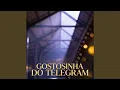 GOSTOSINHA DO TELEGRAM Remix