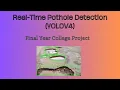 Real-Time Pothole Detection YoloV4 OpenCV Deep Learning Python Final Year College Project
