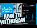How To Wit raw Your Money From Charles Schwab App