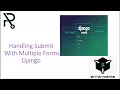 Handle multiple forms On same page in Django Errors
