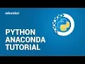 Python Anaconda Tutorial Introduction to Python With Anaconda Python Tutorial Edureka