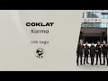 Download Lagu Coklat - Karma (Lirik Lagu)