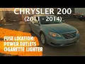 Chrysler 200 - POWER OUTLET CIGARETTE LIGHTER FUSE Location 2011-2014