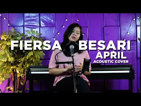 Download MP3 Fiersa Besari - April | Akustik Cover by Fairuz Chrisvianova ( HD AUDIO )