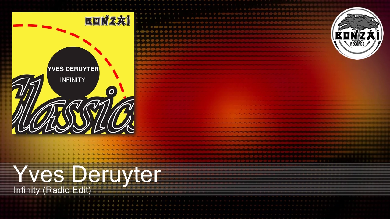 Yves Deruyter - Infinity (Radio Edit) Yves Deruyter - Infinity (Radio Edit)