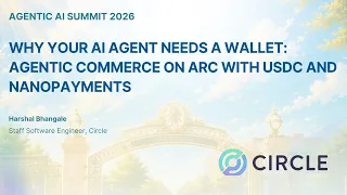 Workshop Why Your AI Agent Needs a Wallet Agentic Commerce on Arc with USDC and Nanopayments