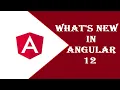 What s New in Angular 12 Latest Features of Angular 12